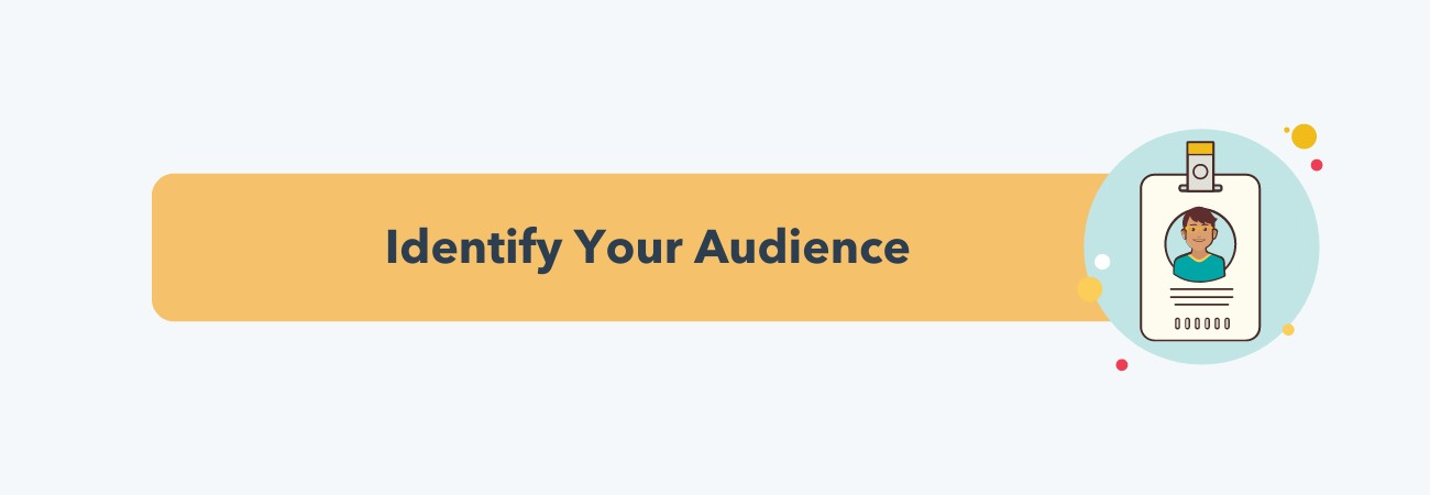 How to Use Data in Content Creation: Identify your audience