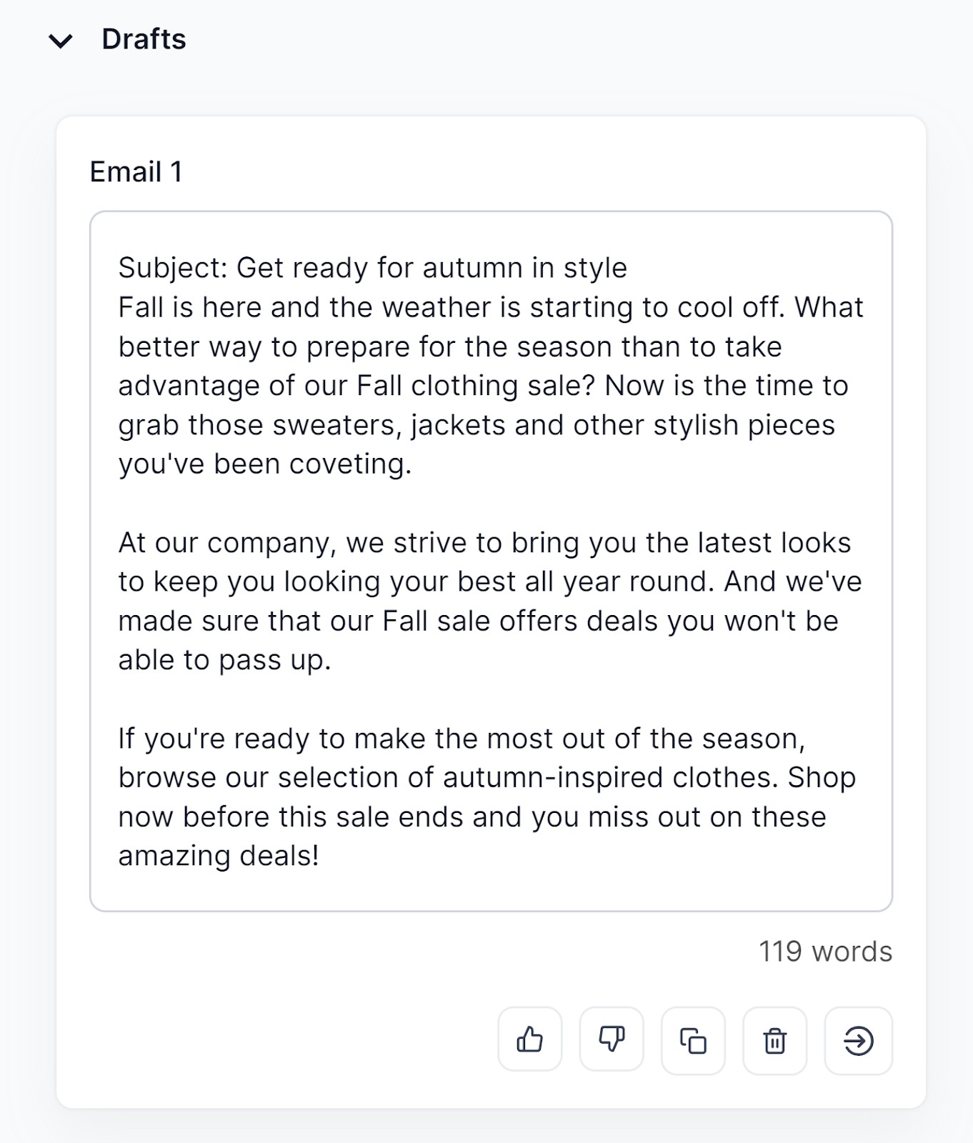 Draft reads "Subject: Get ready for autumn in style Fall is here and the weather is starting to cool off. What better way to prepare for the season than to take advantage of our Fall clothing sale? Now is the time to grab those sweaters, jackets and other stylish pieces you've been coveting.   At our company, we strive to bring you the latest looks to keep you looking your best all year round. And we've made sure that our Fall sale offers deals you won't be able to pass up.   If you're ready to make the most out of the season, browse our selection of autumn-inspired clothes. Shop now before this sale ends and you miss out on these amazing deals!" ; AI Copywriting tools